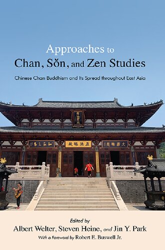 Approaches to Chan, Sŏn, and Zen Studies: Chinese Chan Buddhism and Its Spread throughout East Asia (SUNY in Chinese Philosophy and Culture)