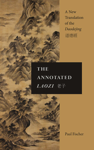 The Annotated Laozi: A New Translation of the Daodejing (SUNY in Chinese Philosophy and Culture)