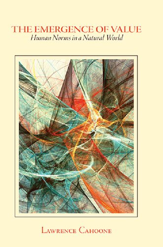 The Emergence of Value: Human Norms in a Natural World (SUNY in American Philosophy and Cultural Thought)
