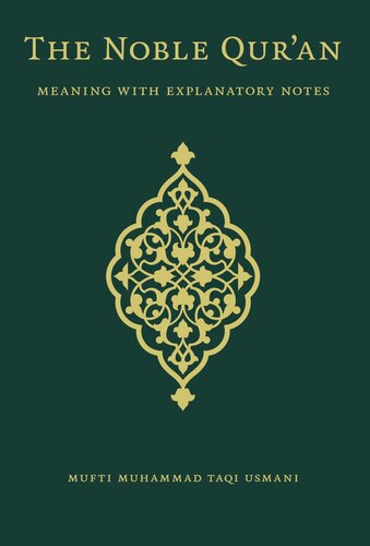 The Noble Qur'an: Meaning with Explanatory Notes Standard Edition