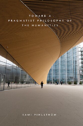 Toward a Pragmatist Philosophy of the Humanities