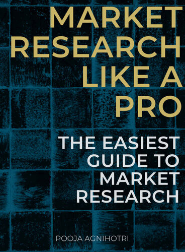 Market Research Like a Pro : The Easiest Guide to Market Research