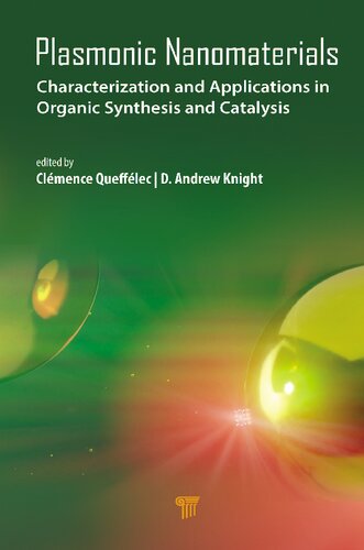 Plasmonic Nanomaterials: Characterization and Applications in Organic Synthesis and Catalysis