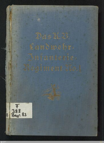 Das K. B. Landwehr-Infanterie-Regiment Nr. 1