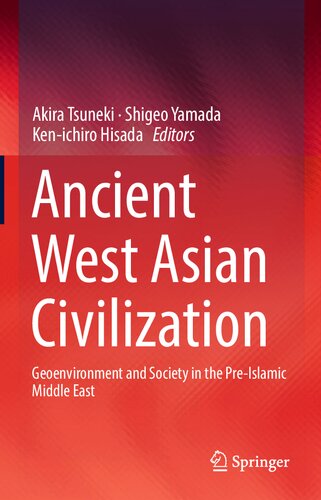 Ancient West Asian Civilization: Geoenvironment and Society in the Pre-Islamic Middle East