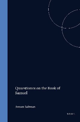 Quaestiones on the Book of Samuel (Studia Post Biblica - Supplements to the Journal for the Study of Judaism , No 26)