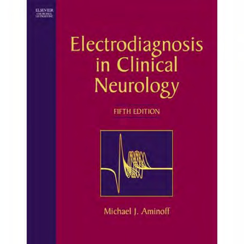 Electrodiagnosis in Clinical Neurology, 5th Edition