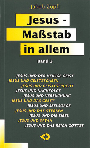 Jesus - Maßstab in allem: Band 2