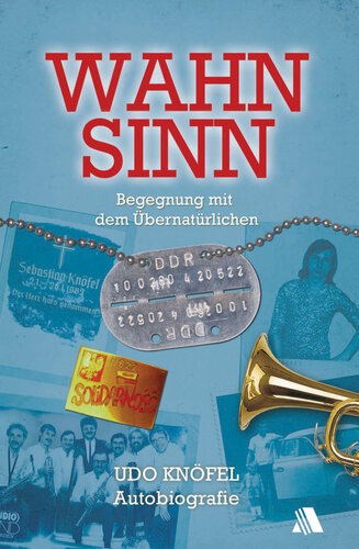 Wahnsinn: Begegnung mit dem Übernatürlichen. Autobiografie