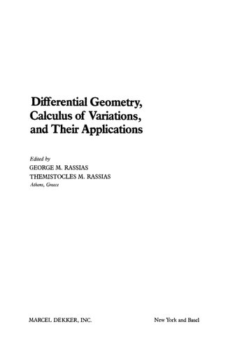 Differential Geometry, Calculus of Variations, and Their Applications [some pages only]