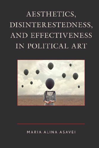 Aesthetics, Disinterestedness, and Effectiveness in Political Art