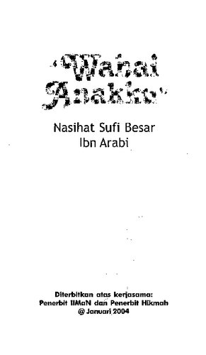 Wahai Anakku: Nasihat Sufi Besar Ibn Arabi