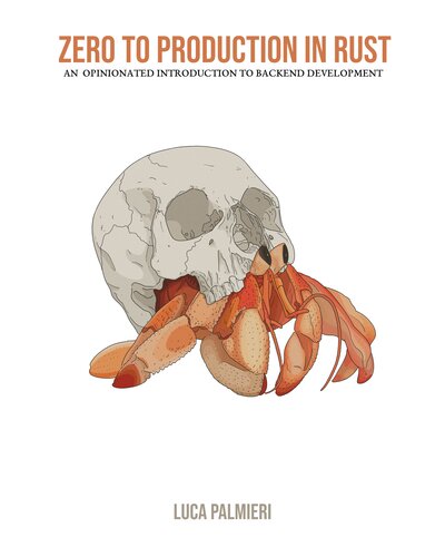 Zero To Production In Rust: An introduction to backend development (Updated)