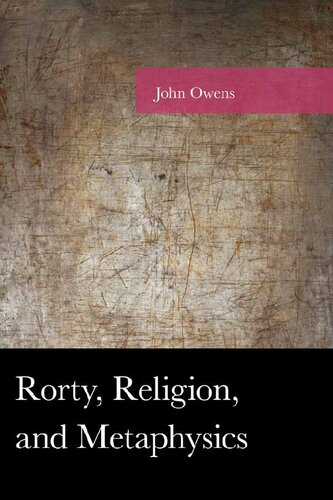Rorty, Religion, and Metaphysics (American Philosophy Series)