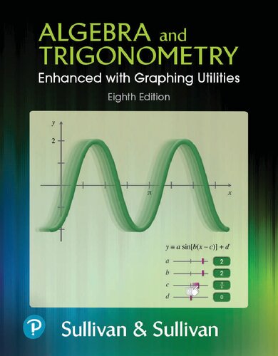 Algebra and Trigonometry Enhanced with Graphing Utilities 8th Edition