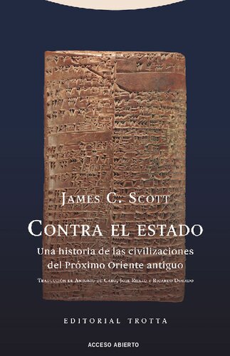 Contra el estado. Una historia de las civilizaciones del Próximo Oriente antiguo