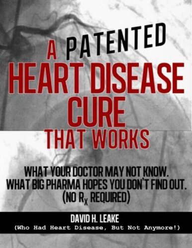 Linus Pauling Protocol for Heart Disease - Pauling Heart Protocol - A (Patented) Heart Disease Cure That Works!: What Your Doctor May Not Know. What Big Pharma Hopes You Don't Find Out.