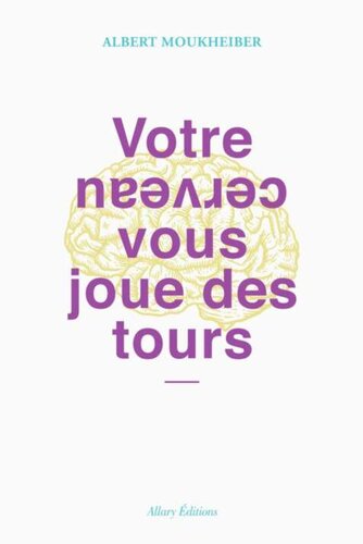 Votre cerveau vous joue des tours