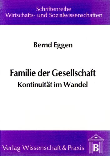Familie der Gesellschaft: Kontinuität im Wandel