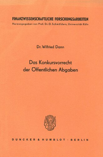 Das Konkursvorrecht Der Offentlichen Abgaben (Finanzwissenschaftliche Forschungsarbeiten) (German Edition)