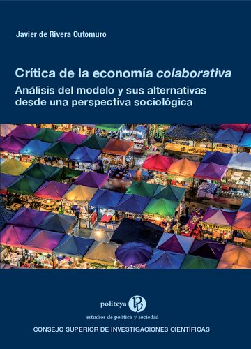 Crítica de la economía colaborativa : análisis del modelo y sus alternativas desde una perspectiva sociológica