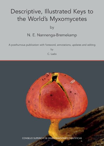 Descriptive, illustrated keys to the world's Myxomycetes : a posthumous publication with foreword, annotations, updates and editing
