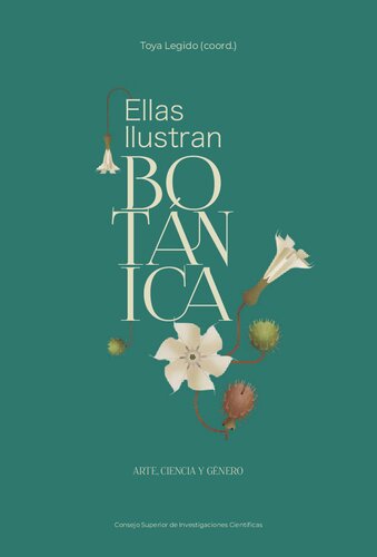 Ellas ilustran botánica : arte, ciencia y género