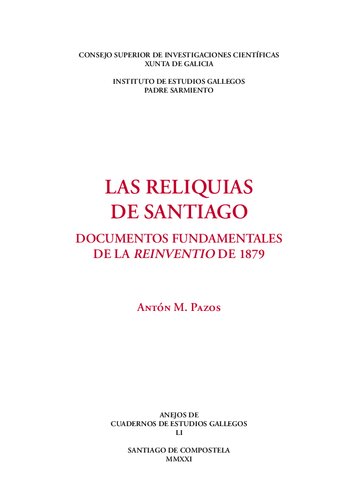 Las reliquias de Santiago : documentos fundamentales de la reinventio de 1879