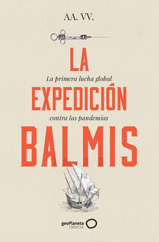 La expedición Balmis: La primera lucha global contra las pandemias
