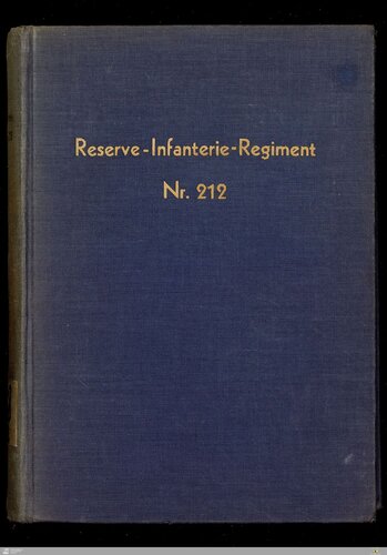 Geschichte des Reserve-Infanterie-Regiments Nr. 212 im Weltkriege 1914 - 1918