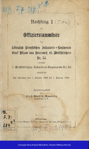 Nachtrag I zur Offizierstammliste des Königlich Preußischen Infanterie-Regiments Graf Bülow von Dennewitz (6. Westfälischen) Nr. 55 ... umfassend den Zeitraum vom 1. Februar 1900 bis 1. Februar 1910