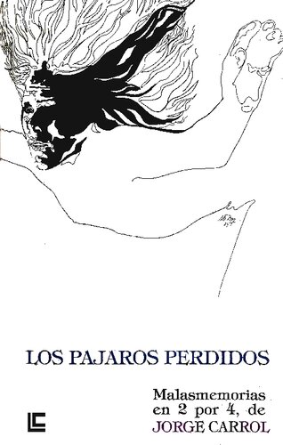LOS PAJAROS PERDIDOS. MALASMEMORIAS EN 2 POR 4.