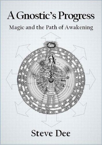 A Gnostic's Progress: Magic and the Path of Awakening