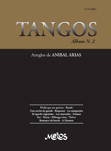 Tangos Álbum Nº 2: Partituras de obras clásicas del tango para guitarra