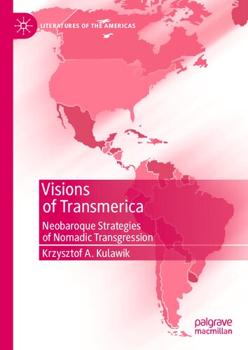 Visions of Transmerica: Neobaroque Strategies of Nomadic Transgression