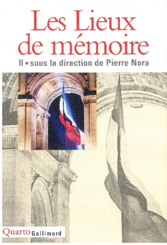 Les Lieux de mémoire, tome 2