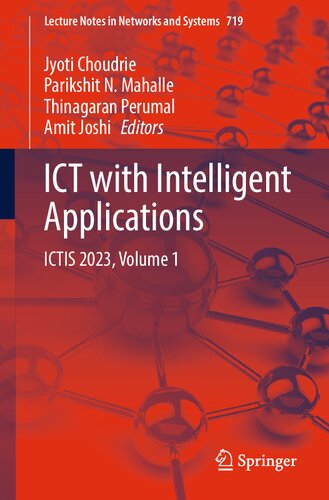 ICT with Intelligent Applications: ICTIS 2023, Volume 1 (Lecture Notes in Networks and Systems, 719)