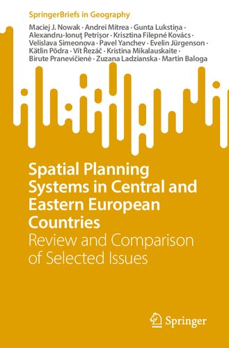 Spatial Planning Systems in Central and Eastern European Countries: Review and Comparison of Selected Issues (SpringerBriefs in Geography)