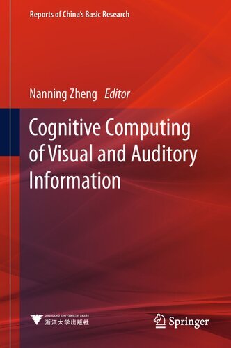 Cognitive Computing of Visual and Auditory Information (Reports of China’s Basic Research)