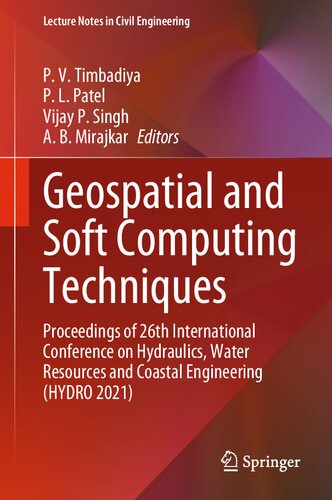 Geospatial and Soft Computing Techniques: Proceedings of 26th International Conference on Hydraulics, Water Resources and Coastal Engineering (HYDRO 2021) (Lecture Notes in Civil Engineering, 339)