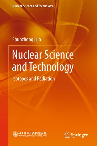 Nuclear Science and Technology: Isotopes and Radiation