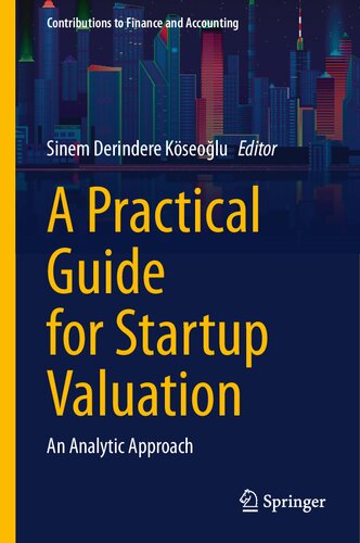 A Practical Guide for Startup Valuation: An Analytic Approach (Contributions to Finance and Accounting)