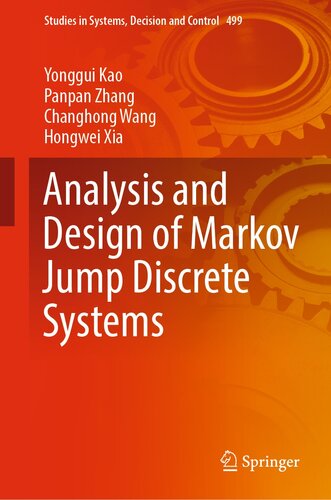 Analysis and Design of Markov Jump Discrete Systems (Studies in Systems, Decision and Control, 499)