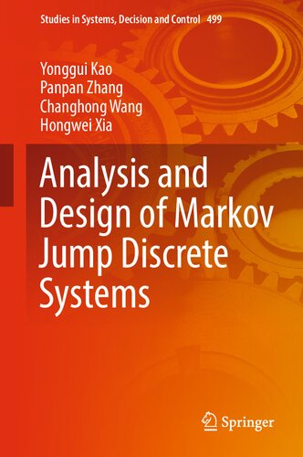 Analysis and Design of Markov Jump Discrete Systems (Studies in Systems, Decision and Control, 499)