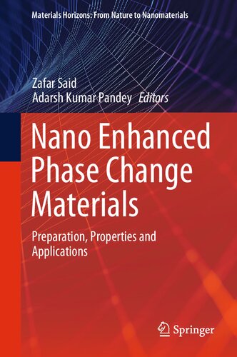 Nano Enhanced Phase Change Materials: Preparation, Properties and Applications (Materials Horizons: From Nature to Nanomaterials)
