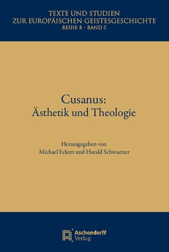 Cusanus: Ästhetik und Theologie