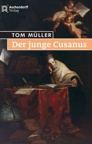 Der junge Cusanus: Ein Aufbruch in das 15. Jahrhundert