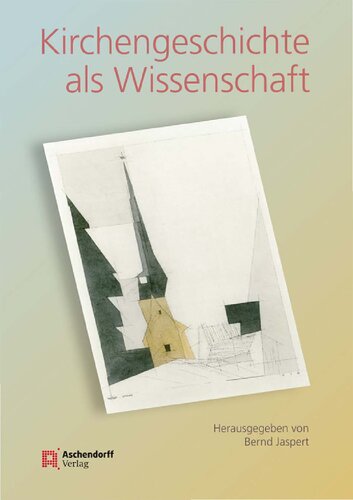 Kirchengeschichte als Wissenschaft