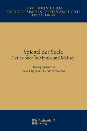 Spiegel der Seele: Reflexionen in Mystik und Malerei