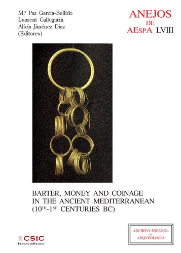 Barter, money and coinage in the ancient mediterranean (10th-1st centuries BC)